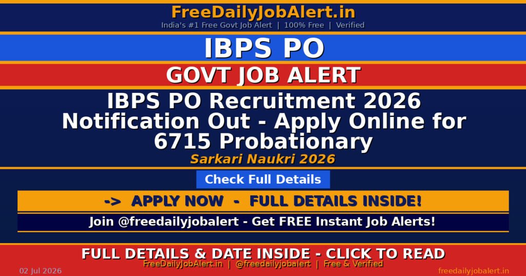 IBPS PO Recruitment 2026 Notification Out – Apply Online for 6715 Probationary Officers/Management Trainees Posts