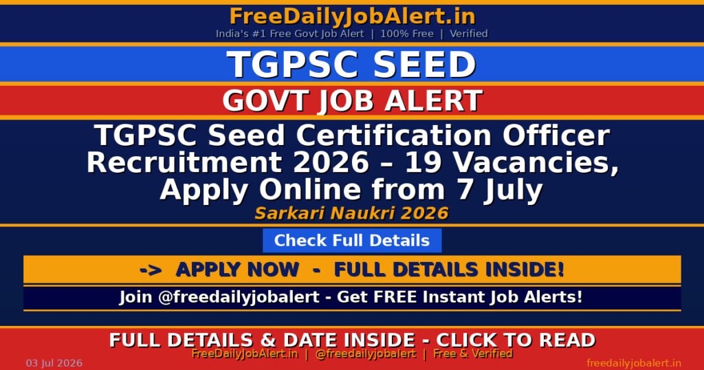 TGPSC Seed Certification Officer Recruitment 2026 – 19 Vacancies, Apply Online from 7 July