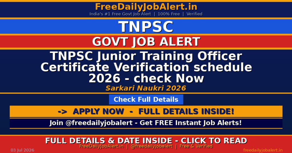 TNPSC Junior Training Officer Certificate Verification schedule 2026 – check Now