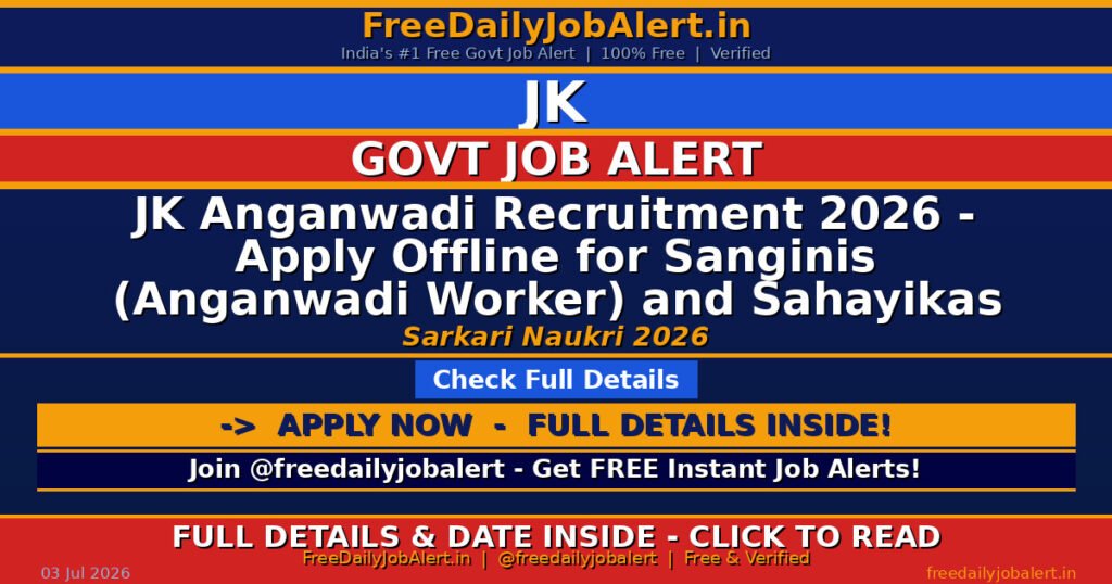 JK Anganwadi Recruitment 2026 – Apply Offline for Sanginis (Anganwadi Worker) and Sahayikas (Anganwadi Helper) Posts