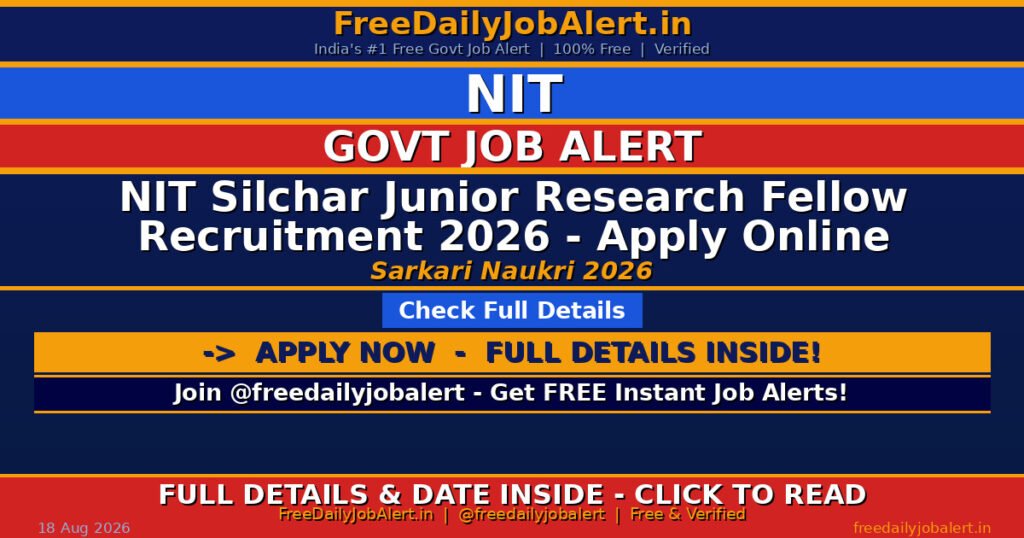NIT Silchar Junior Research Fellow Recruitment 2026 – Apply Online