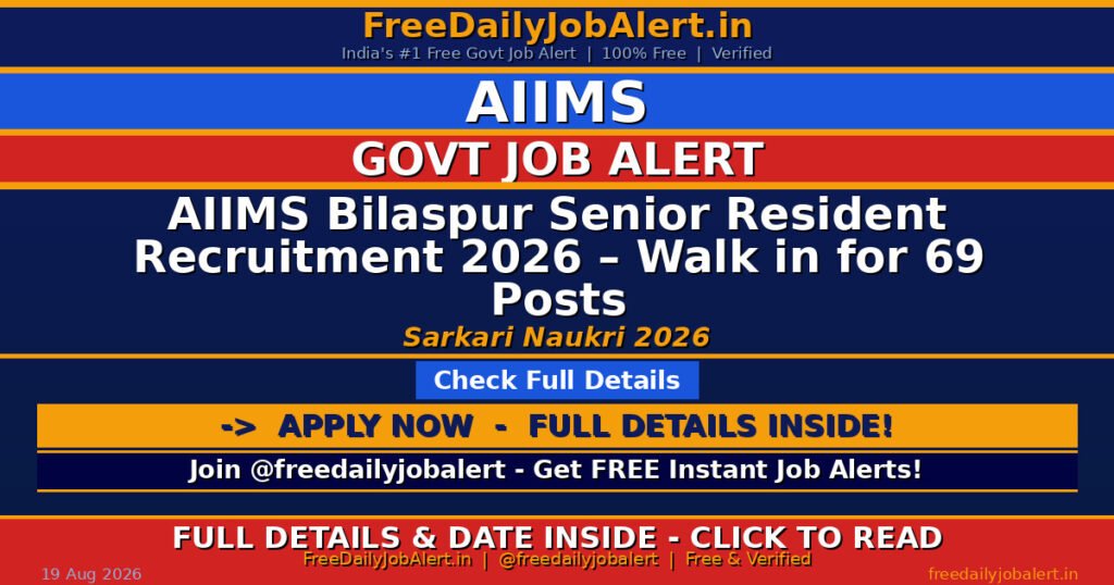 AIIMS Bilaspur Senior Resident Recruitment 2026 – Walk in for 69 Posts