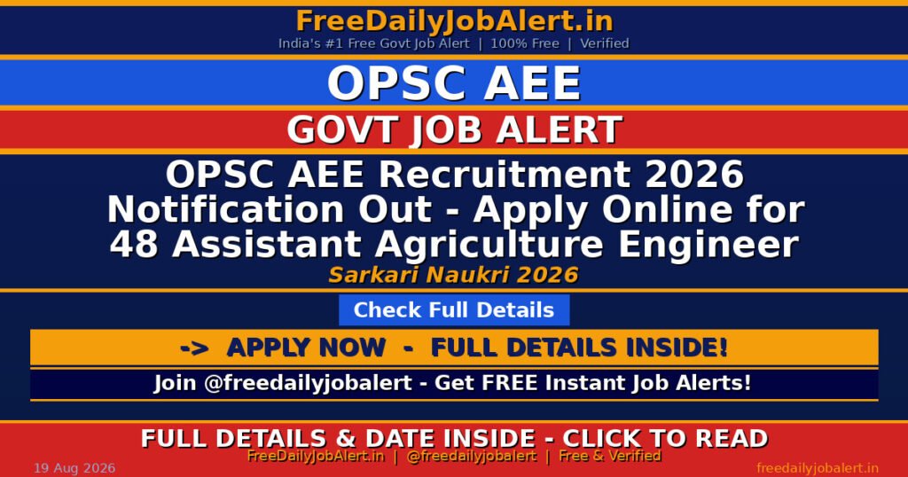 OPSC AEE Recruitment 2026 Notification Out – Apply Online for 48 Assistant Agriculture Engineer Posts