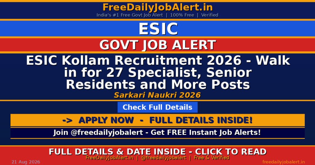ESIC Kollam Recruitment 2026 – Walk in for 27 Specialist, Senior Residents and More Posts