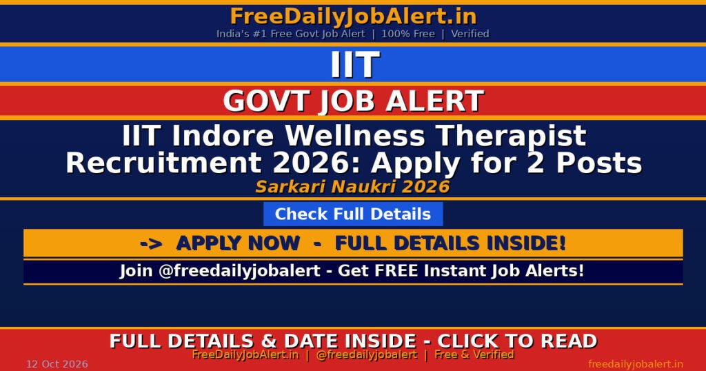 IIT Indore Wellness Therapist Recruitment 2026: Apply for 2 Posts