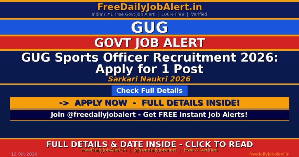 GUG Sports Officer Recruitment 2026: Apply for 1 Post