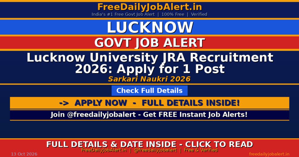 Lucknow University JRA Recruitment 2026: Apply for 1 Post