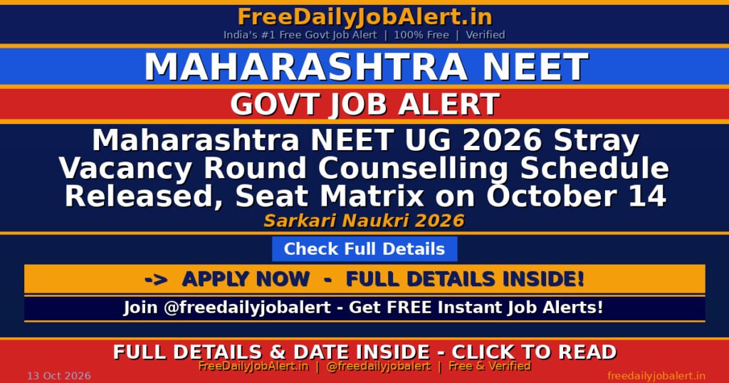 Maharashtra NEET UG 2026 Stray Vacancy Round Counselling Schedule Released, Seat Matrix on October 14