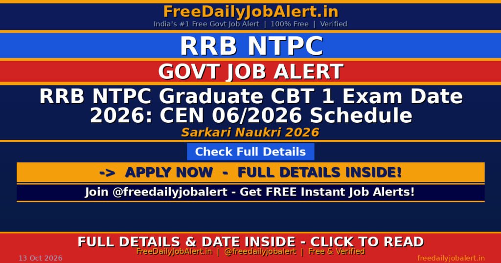 RRB NTPC Graduate CBT 1 Exam Date 2026: CEN 06/2026 Schedule