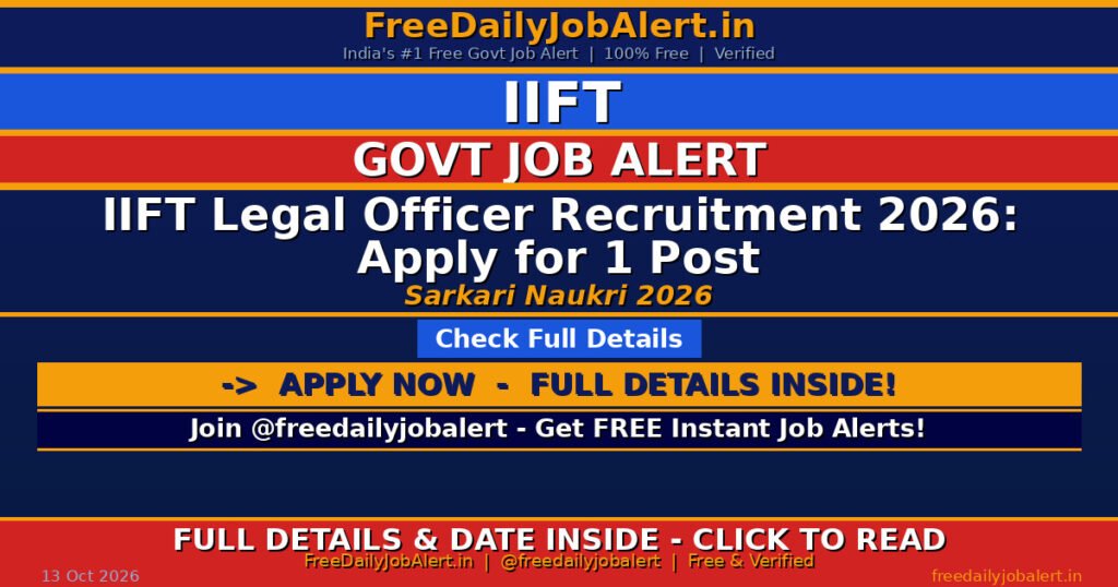 IIFT Legal Officer Recruitment 2026: Apply for 1 Post
