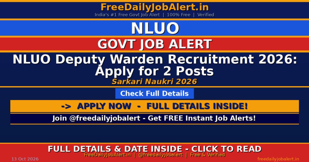 NLUO Deputy Warden Recruitment 2026: Apply for 2 Posts