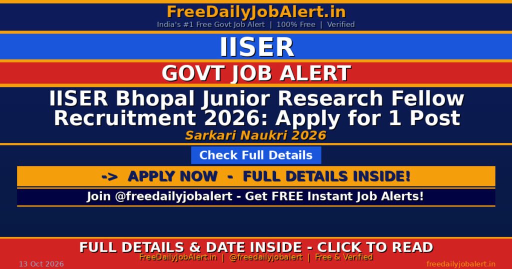 IISER Bhopal Junior Research Fellow Recruitment 2026: Apply for 1 Post